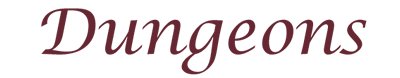 Dungeons